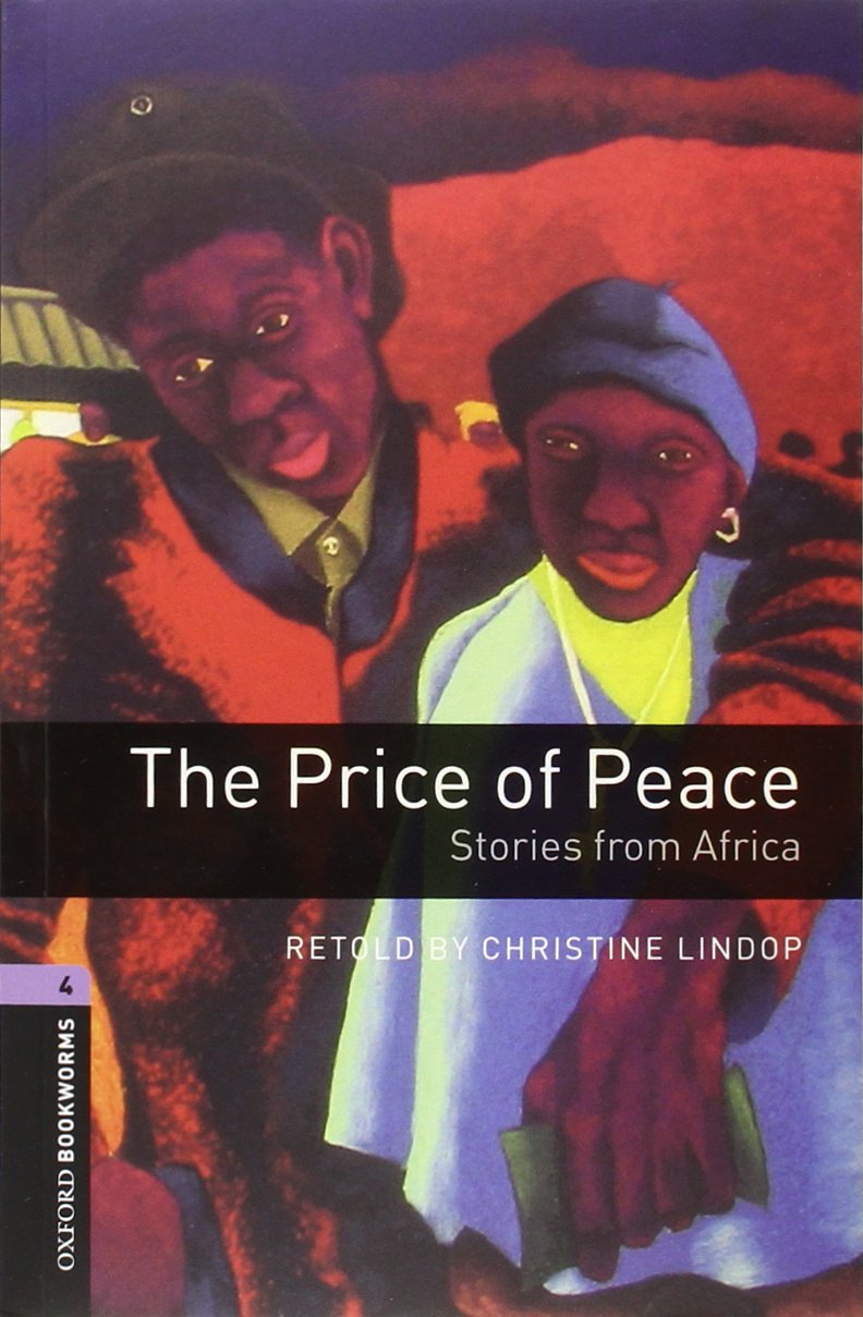 PRICE OF PEACE: STORIES FROM AFRICA, THE (OXFORD BOOKWORMS LIBRARY, LEVEL 4) Book