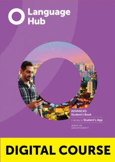 LANGUAGE HUB ADVANCED Digital Student's Book with Student’s App and Digital Workbook
