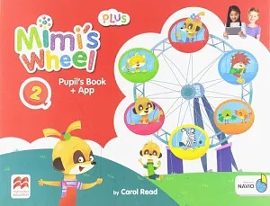 MIMI'S WHEEL 2 Pupil's Book Plus + Navio Pack