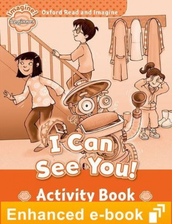 I CAN SEE YOU (OXFORD READ AND IMAGINE, LEVEL BEGINNER) Activity Book eBook