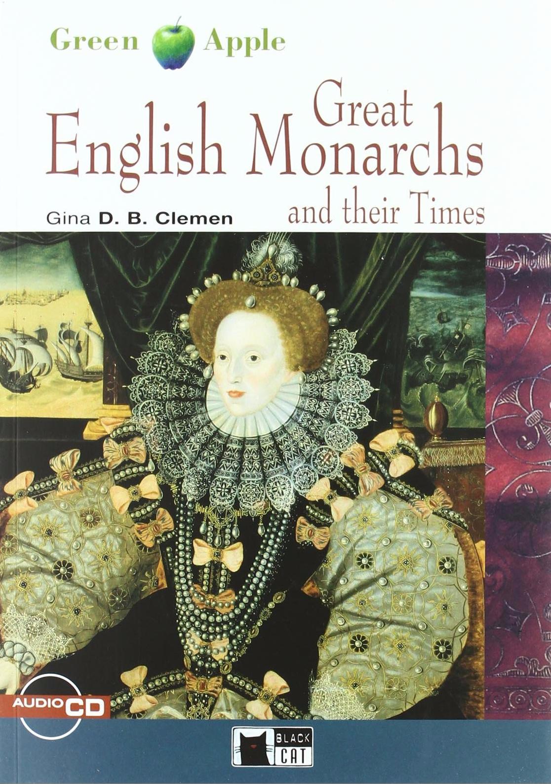 GREAT ENGLISH MONARCHS AND THEIR TIMES (GREEN APPLE,STEP2, A2-B1) Book + AudioCD