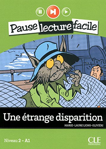 UNE ETRANGE DISPARITION (PAUSE LECTURE FACILE, NIVEAU 2) Livre + Audio CD
