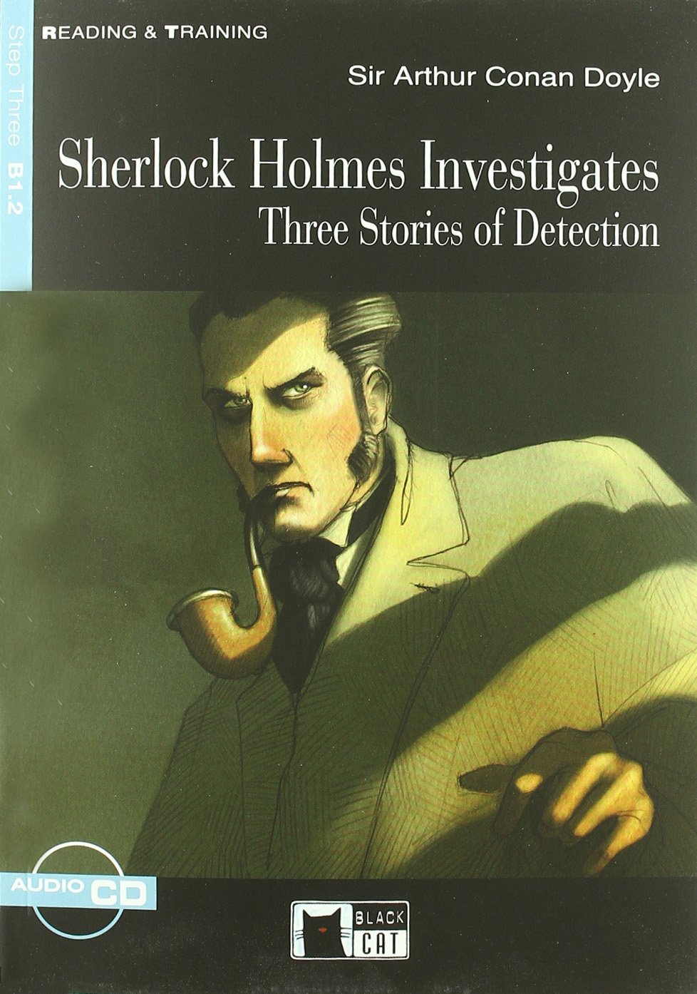 SHERLOCK HOLMES INVESTIGATES (READING & TRAINING STEP3, B1.2) Book+ AudioCD