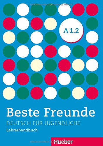 BESTE FREUNDE A1/2 Lehrerhandbuch