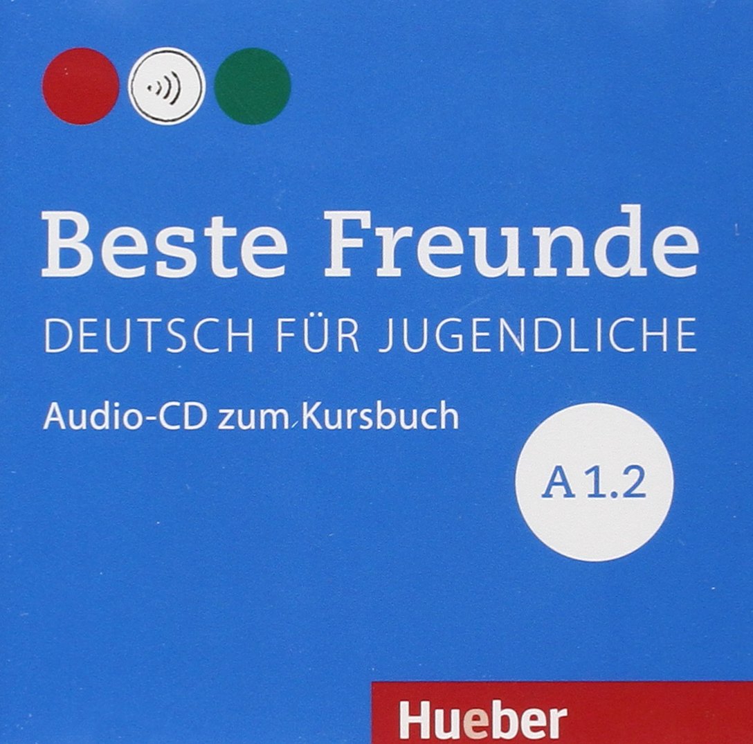 Beste freunde a 1.2. Beste Freunde a1.2 Kursbuch. Beste Freunde a1.1 Kursbuch. Beste Freunde a2.1 Arbeitsbuch ответы. Beste с немецкого.