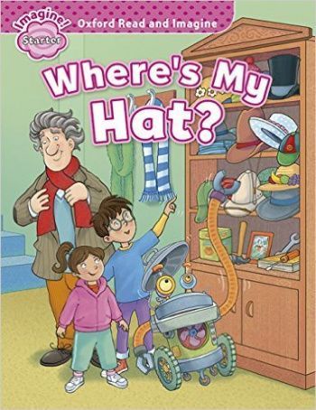 WHERE’S MY HAT? (OXFORD READ AND IMAGINE, LEVEL STARTER) Book
