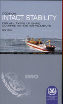 Code on Intact Stability for all Types of Ships covered by IMO Instruments : Resolution A.749(18) as