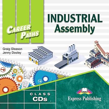 INDUSTRIAL ASSEMBLY (CAREER PATHS) Class Audio CD (x2)