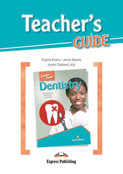 DENTISTRY (CAREER PATHS) Teacher's Guide
