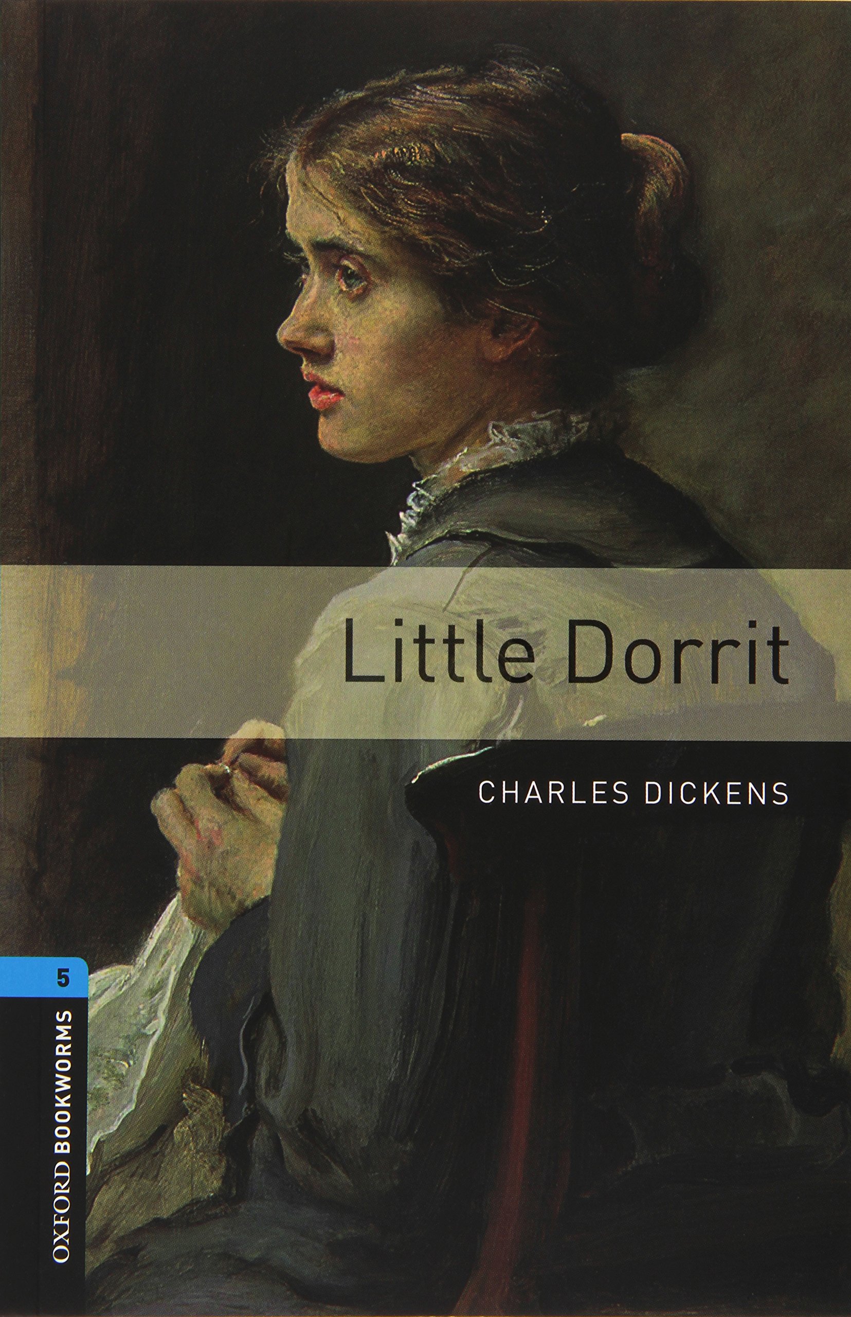LITTLE DORRIT (OXFORD BOOKWORMS LIBRARY, LEVEL 5) Book + Download Audio