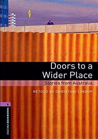 DOORS TO A WIDER PLACE: STORIES FROM AUSTRALIA (OXFORD BOOKWORMS LIBRARY, LEVEL 4) Book + Audio CD