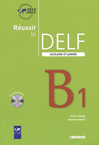 REUSSIR LE DELF SCOLAIRE ET JUNIOR B1. Livre + Audio CD