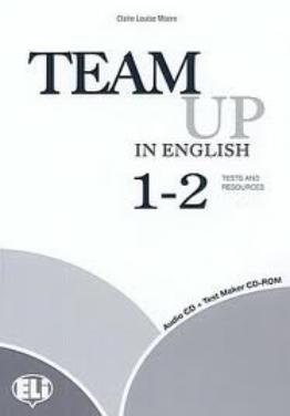 TEAM UP Tests and Resources(Level 1-2) + Audio CD+ CD-ROM Test Marker