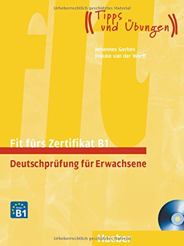FIT FÜRS ZERTIFIKAT B1 Lehrbuch mit zwei integrierter Audio-CDs