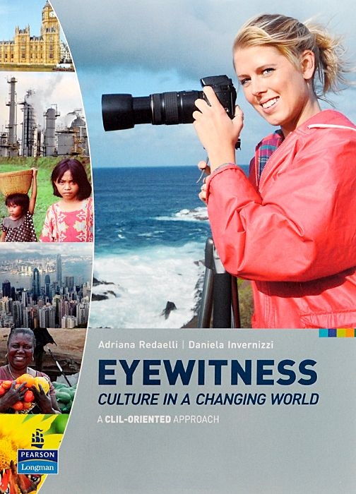 EYEWITNESS: CULTURE IN A CHANGING WORLD Student's Book