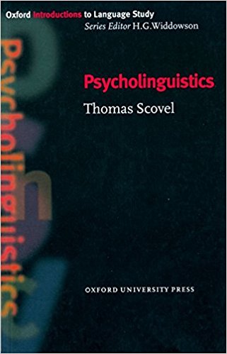 PSYCHOLINGUISTICS (OXFORD INTRODUCTIONS TO LANGUAGE STUDY) Book