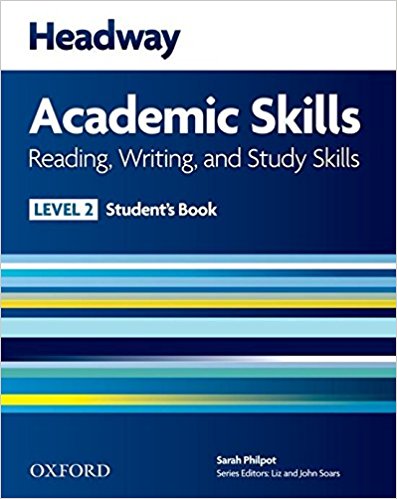 HEADWAY ACADEMIC SKILLS READING,WRITING, AND STUDY SKILLS LEVEL 2  Student's Book
