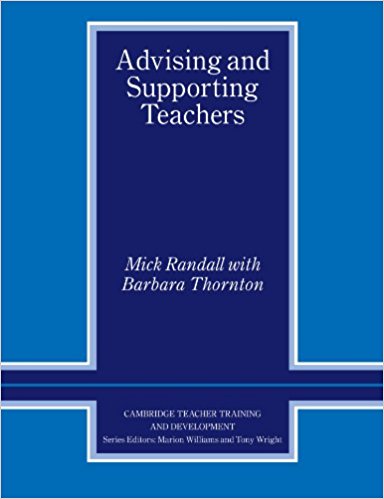 ADVISING AND SUPPORTING TEACHERS (CAMBRIDGE TEACHER TRAINING AND DEVELOPMENT) Book