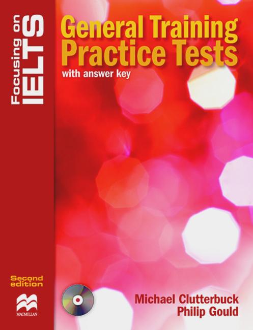 FOCUSING ON IELTS GENERAL TRAINING PRACTICE TESTS Book with Answers + Audio CD