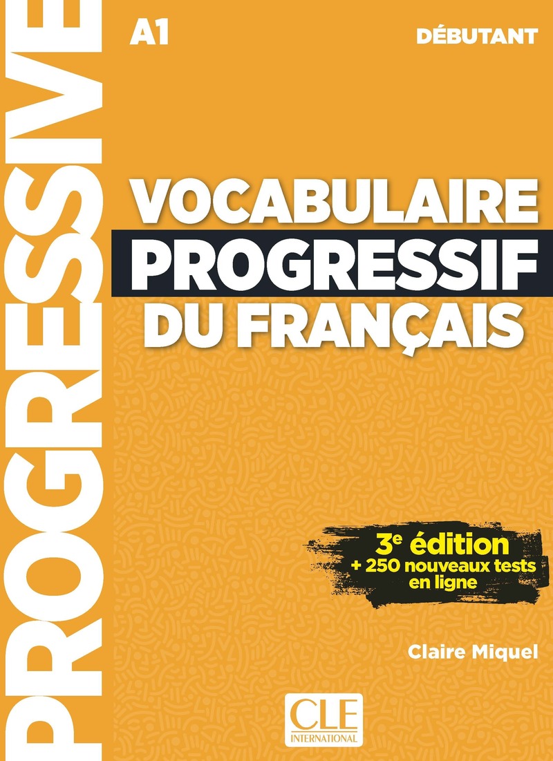 VOCABULAIRE PROGRESSIF DU FRANCAIS DEBUTANT 3ED Livre + Audio + Appli-web