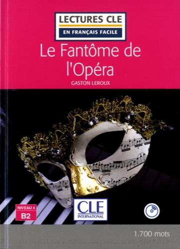 LE FANTOME DE L'OPERA (EN FRANCAIS FACILE, B2) Livre + Audio CD