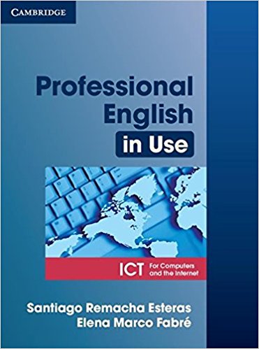 ICT (PROFESSIONAL ENGLISH IN USE) Book with Answers