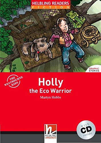 HOLLY THE ECO WARRIOR (HELBLING READERS RED, FICTION GRAPHIC, LEVEL 2) Book + Audio CD