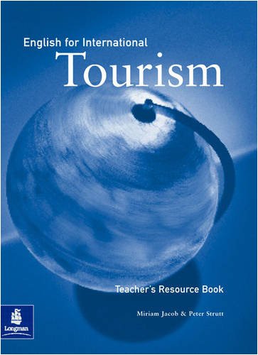 ENGLISH FOR INTERNATIONAL TOURISM Upper-Intermediate Teacher's Resource Book