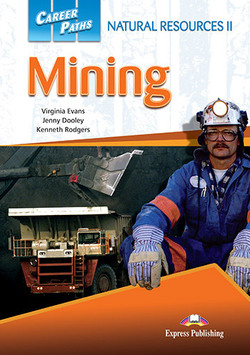 NATURAL RESOURCES 2 MINING (CAREER PATHS) Student's Book with digibook application. 