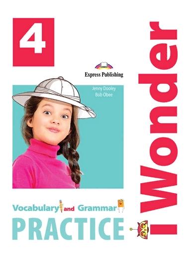 I WONDER 4 Vocabulary & Grammar Practice