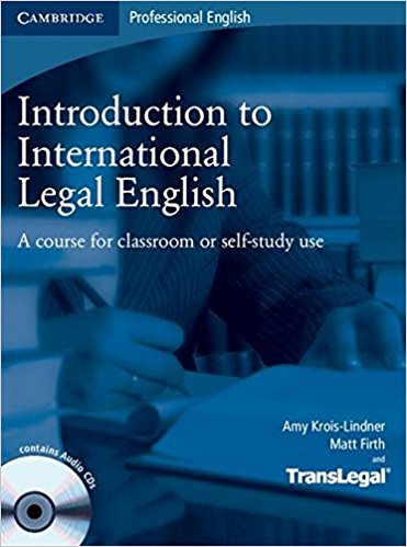 INTRODUCTION TO INTERNATIONAL LEGAL ENGLISH Student's Book + Audio CD (x2)