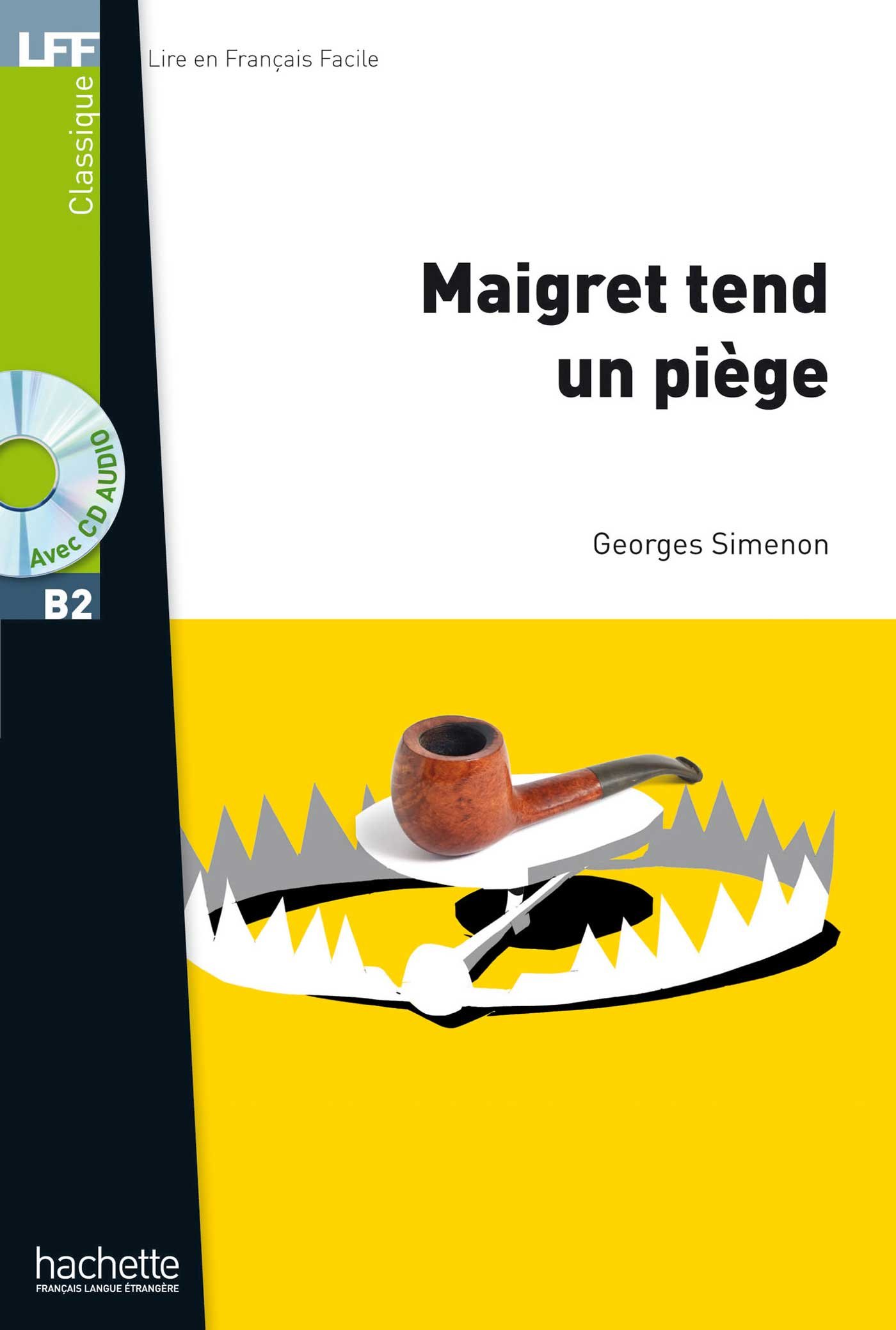 MAIGRET TEND UN PIEGE (LIRE EN FRANCAIS FACILE B2) Livre + Audio CD