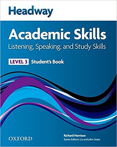 HEADWAY ACADEMIC SKILLS LISTENING,SPEAKING AND STUDY SKILLS Level 3 Student's Book    