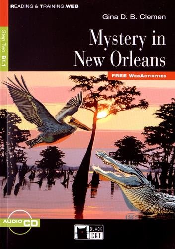 MYSTERY IN NEW ORLEANS (READING & TRAINING STEP2, B1.1)Book+AudioCD