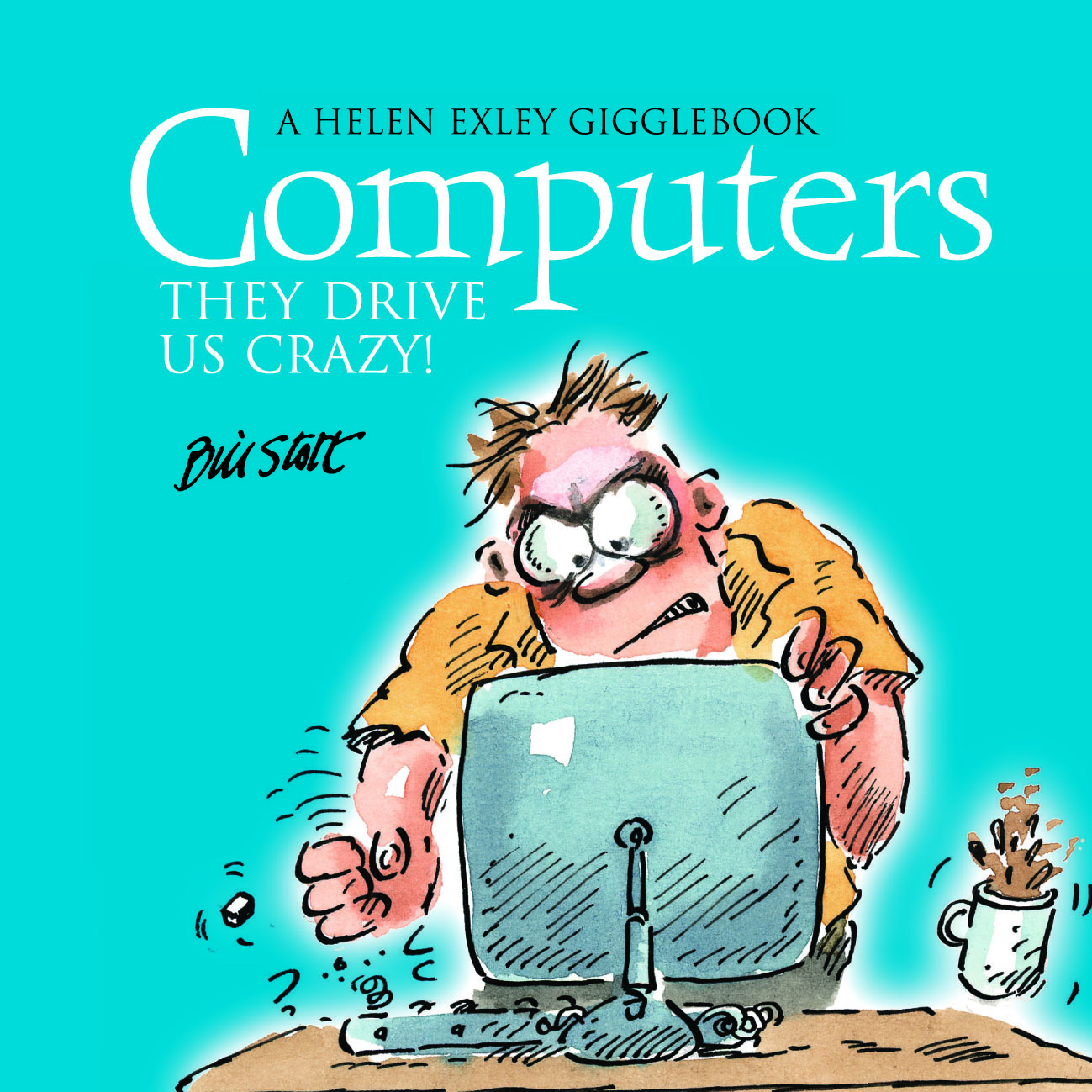 HE CRAZIES Computers - It drives us Crazy
