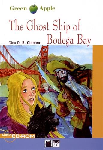 GHOST SHIP OF BODEGA BAY (GREEN APPLE,STARTER A1) Book+ AudioCD+CD-ROM