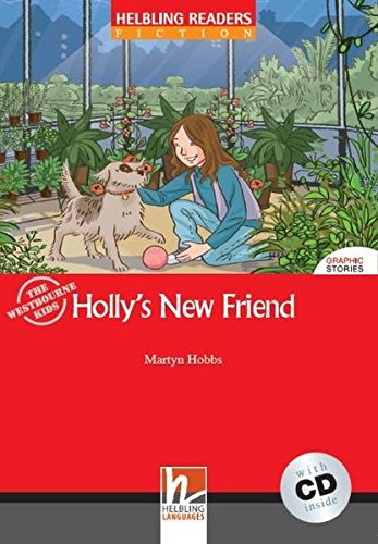 HOLLY'S NEW FRIEND (HELBLING READERS RED, FICTION GRAPHIC, LEVEL 1) Book + Audio CD