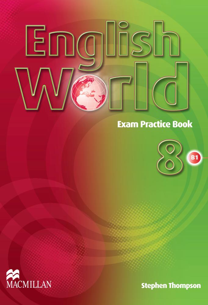 ENGLISH WORLD 8 Exam Practice Book