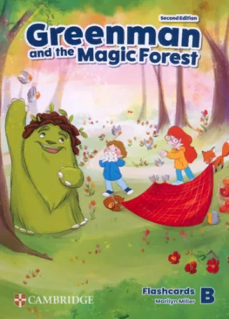 GREENMAN AND THE MAGIC FOREST Second edition Flashcards Level B