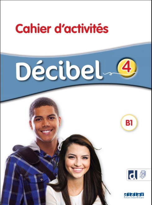 DECIBEL 4 Cahier d'activites + Didierfle.app