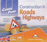 CONSTRUCTION 2 - ROADS AND HIGHWAYS (CAREER PATHS)  Audio CDs (x2)