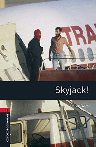 SKYJACK! (OXFORD BOOKWORMS LIBRARY, LEVEL 3) Book + Audio CD