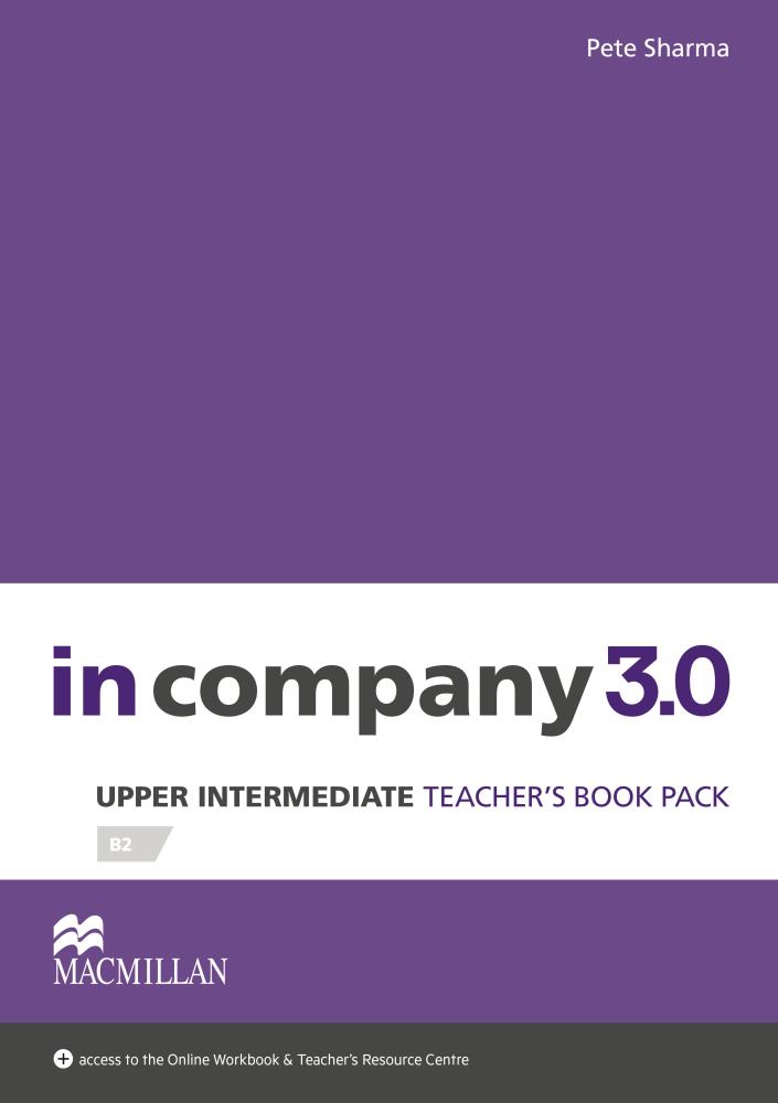 IN COMPANY 3.0 UPPER-INTERMEDIATE Teacher's Book + Webcode