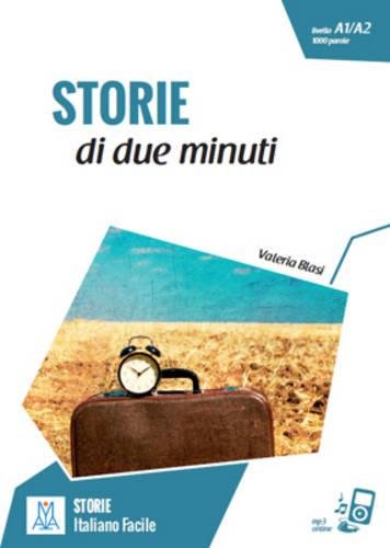 STORIE ITALIANO FACILE Storie di due minuti Libro