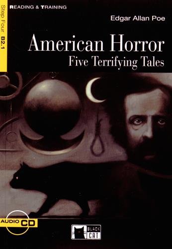 AMERICAN HORROR FIVE TERRIFYING TALES (READING & TRAINING STEP4, B2.1)Book+ AudioCD