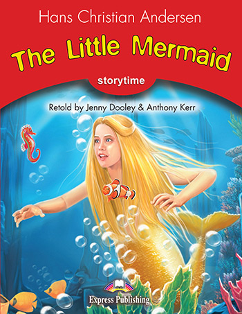 LITTLE MERMAID, THE (STORYTIME, STAGE 2) Book