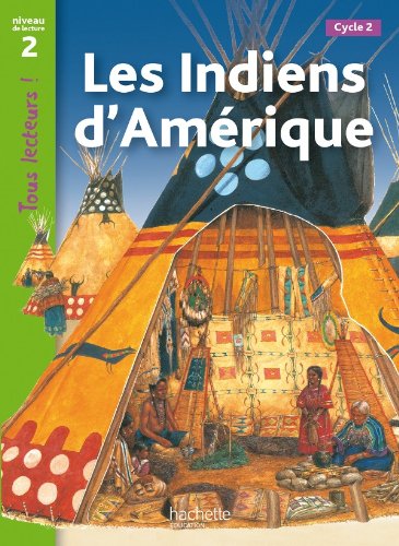 LES INDINES D AMERIQUE (TOUS LECTEURS! 2) Livre 