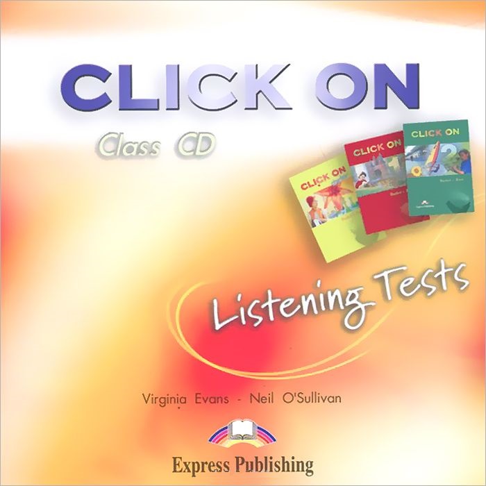 CLICK ON  STARTER,1,2 Listening Tests Audio CD