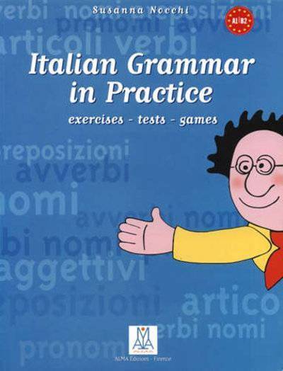 ITALIAN GRAMMAR IN PRACTICE Libro 