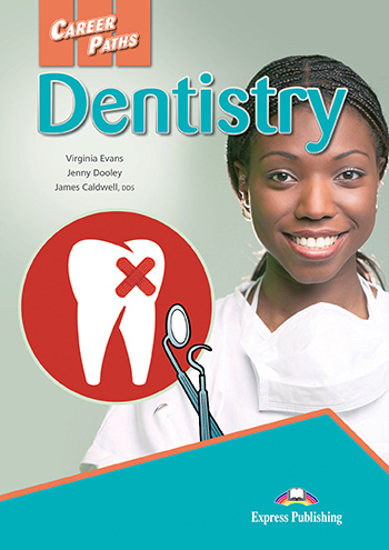 DENTISTRY (CAREER PATHS) Students Book with digibook application